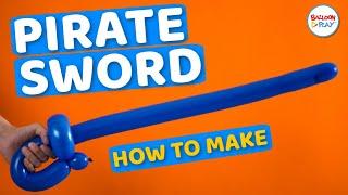 How to make a balloon pirate sword? BalloonPlay™