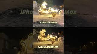 Samsung S23 Ultra better than iPhone 14 ProMax in Video? #shorts