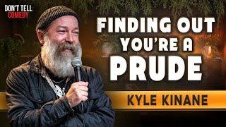 Finding Out Youre a Prude  Kyle Kinane  Stand Up Comedy