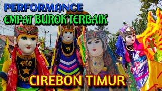 PERFORMANCE EMPAT BUROK TERBAIK CIREBON TIMUR 