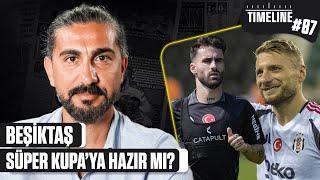 BEŞİKTAŞ SÜPER KUPAYA HAZIR MI? I SEZONA HAZIRLIK SÜRECİ  TIMELINE BEŞİKTAŞ #87