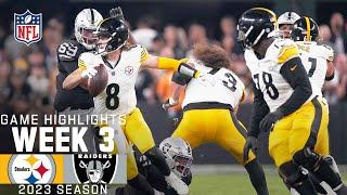 Pittsburgh Steelers vs. Las Vegas Raiders  2023 Week 3 Game Highlights