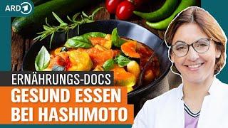 Hashimoto Gesunde Ernährung und Entspannung gegen die Entzündung  Die Ernährungs-Docs  NDR