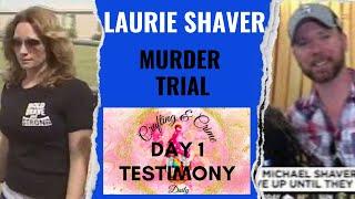 Laurie And Michael Shavers Violent History Unveiled In First Day Of Testimony.