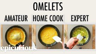 4 Levels of Omelets Amateur to Food Scientist  Epicurious