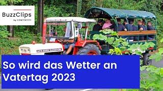 So wird das Wetter an Vatertag 2023