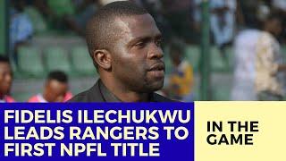 Fidelis Ilechukwu Leads Enugu Rangers to First NPFL Title in 8 Years & Earns National Team Role