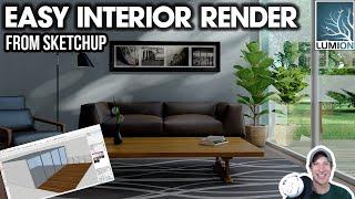 Easy INTERIOR RENDER in Lumion from SketchUp Model