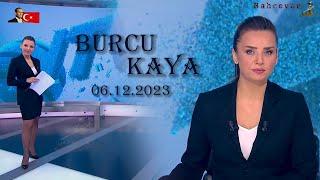 BURCU KAYA - 06.12.2023