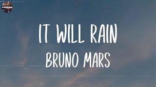 Bruno Mars - It Will Rain Lyrics  Wiz Khalifa Ed Sheeran... Mix Lyrics