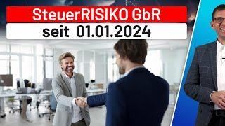  Steuerrisiko bei GbRBGB Gesellschaft ab 1.1.2024 MoPeG  Vertrag bei Gründung & Anpassung