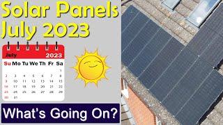Solar Production Update - July 2023. Whats Going On?