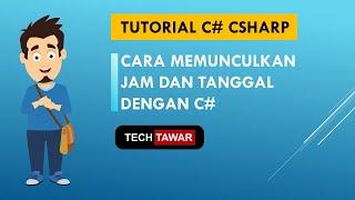 Tutorial C# - Cara  Memunculkan Jam dan Tanggal Pada CSharp