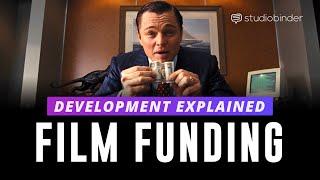 A Guide to Funding Your Film — How Development Works in Film Stages of Filmmaking Ep 1