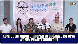 AO STUDENT UNION DIPHUPAR TO ORGANIZE 1ST OPEN WOMEN PENALTY SHOOTOUT