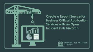 Creating a report on Business Critical Application Services using CMDB Query Builder