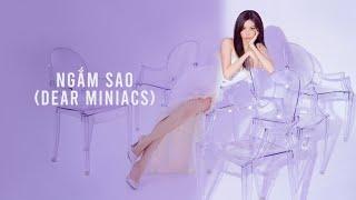 MIN - NGẮM SAO DEAR MINIACS OFFICIAL AUDIO