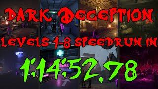 DARK DECEPTION Levels 1-8 WORLD RECORD SPEEDRUN IN 11452.78