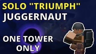 TRIUMPHING JUGGERNAUT CHALLENGE WITH 1 TOWER ONLY  Roblox TDS