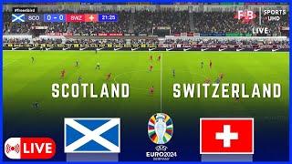 SCOTLAND VS SWITZERLAND  LIVE  UEFA EURO 2024  .SIMULATION & LIVE SCORE #uefa #euro2024