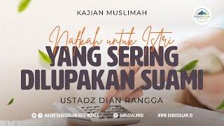 NAFKAH UNTUK  ISTRI YANG SERING DILUPAKAN SUAMI   USTADZ  DIAN RANGGA