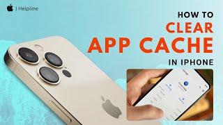 How to Clear App Cache on iPhone 2024 Easy Guide