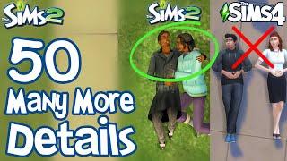 The Sims 2 YET 50 MORE FUN LITTLE DETAILS not in Sims 3 & Sims 4