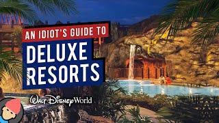 An Idiots GUIDE TO DELUXE RESORTS at Walt Disney World  2021
