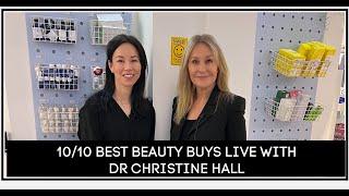 1010 BEST BEAUTY BUYS WITH DR CHRISTINE HALL