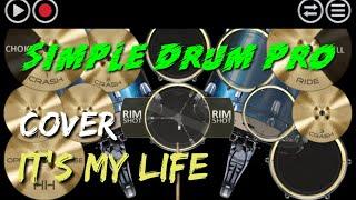 ITS MY LIFE SIMPLE DRUM PRO