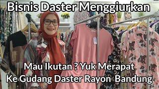 Bisnis Daster Menggiurkan. Sini Merapat Ke Gudang Daster Rayon Bandung