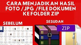 Cara menjadikan foto jpgfile dokumen ke folder zip