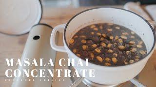 Masala Chai Concentrate  マサラチャイシロップの作り方