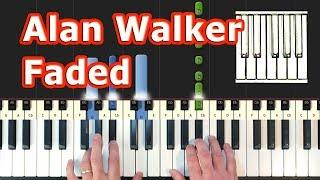 Alan Walker - Faded - Piano Tutorial - How To Play Synthesia