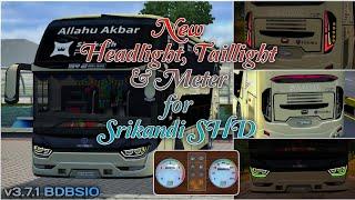 New Headlight Taillight & Meter Codename for Srikandi SHD  BDBSIO BUSSID V3.7.1