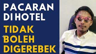 PACARAN DI HOTEL TIDAK BOLEH DIGEREBEK