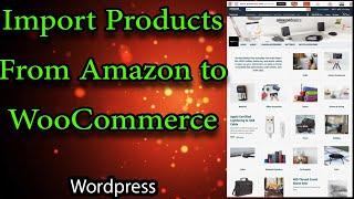 Import Amazon Products to WooCommerce
