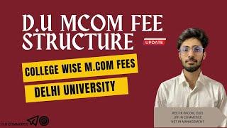 D.U Colleges M.com fees 2024  D.U M.COM FEE STRUCTURE UPDATED  Delhi University  D.U Commerce