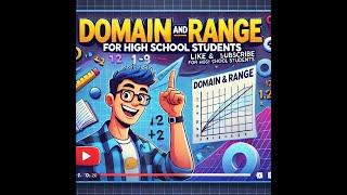 Understanding Domain and Range Calculus Made Easy for High School Students Part 1