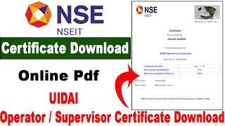 nseit certificate download 2022  how to download nseit certificate  UIDAI operator supervisor