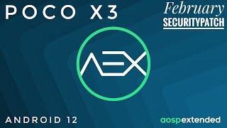 AEX Aosp Extended Poco X3 Android 12 Feb Sec Patch