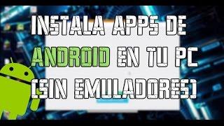 Instala Aplicaciones De ANDROID sin Emuladores Gratis y Facil  WindowsLinuxMacOS