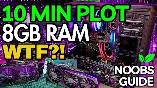 CRAZY Low Spec Chia Plot and Farm Guide for NOOBS 8GB RAM = 10min plots