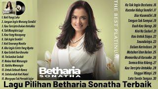 Betharia Sonatha  Full Album  LAGU NOSTALGIA PALING DICARI - Lagu Kenangan Sepanjang Masa