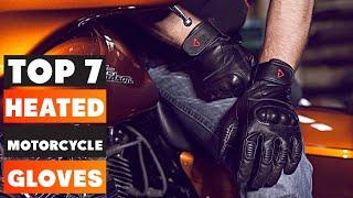 7 Best Heated Motorcycle Gloves Stay Warm on Your Ride