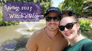 Spring 2023 Witchy Vlog