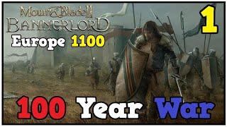 I Play As A Impoverish English Noble In The 100 Year War - Europe 1100 #1 - Mount & Blade Bannerlord