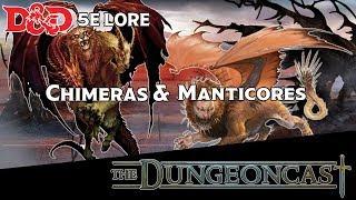 Chimeras & Manticores  D&D Monster Lore  The Dungeoncast Ep.151