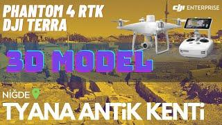 TYANA Antik Kenti ve DJI TERRAda yapılmış 3D Modeli