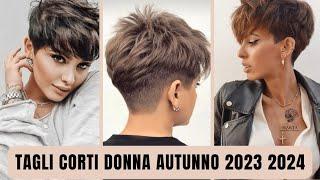 Tagli Corti Donna per L Autunno Inverno 2023 2024